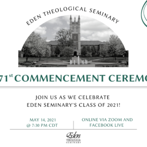 Eden Seminary Announces May 2021 recipients of Honorary Degrees